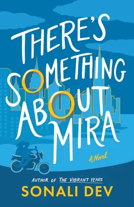 There's Something About Mira: A Novel Paperback  February 1, 2025